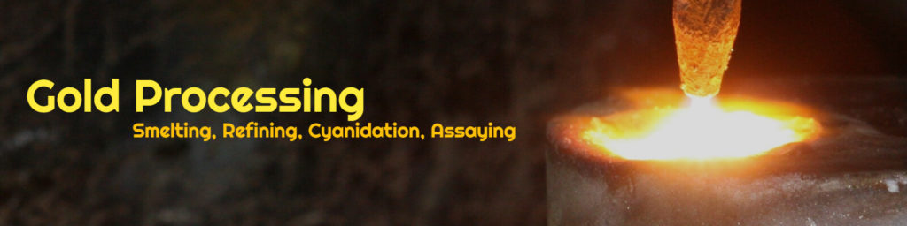 Everything About Gold Processing, Smelting, Refining, Cyanidation